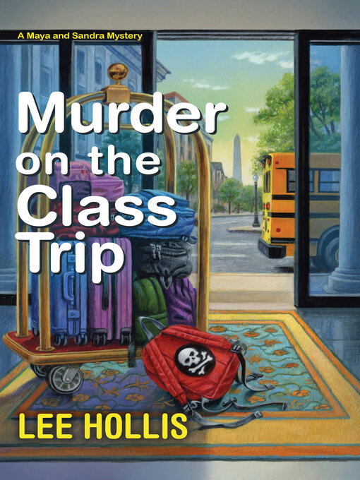 Title details for Murder on the Class Trip by Lee Hollis - Available